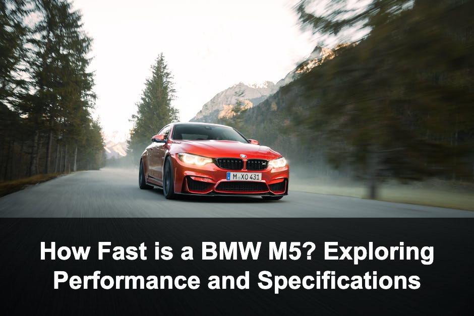 Featured image for: How Fast is a BMW M5? Exploring Performance and Specifications